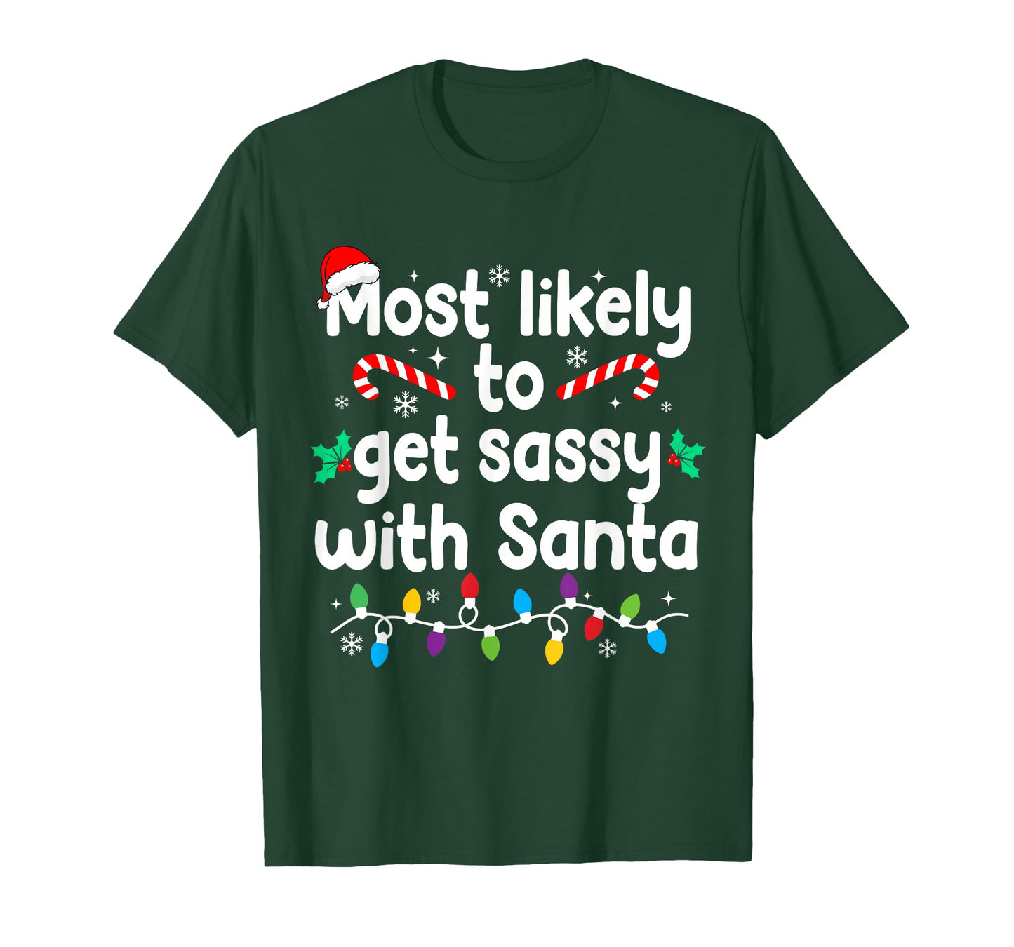 Most Likely to Get Sassy with Santa Christmas Pajamas T-Shirt
