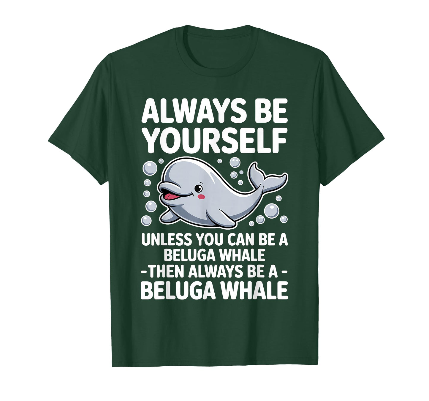 Funny Beluga Whale Design for Men Women Beluga Whale Lover T-Shirt