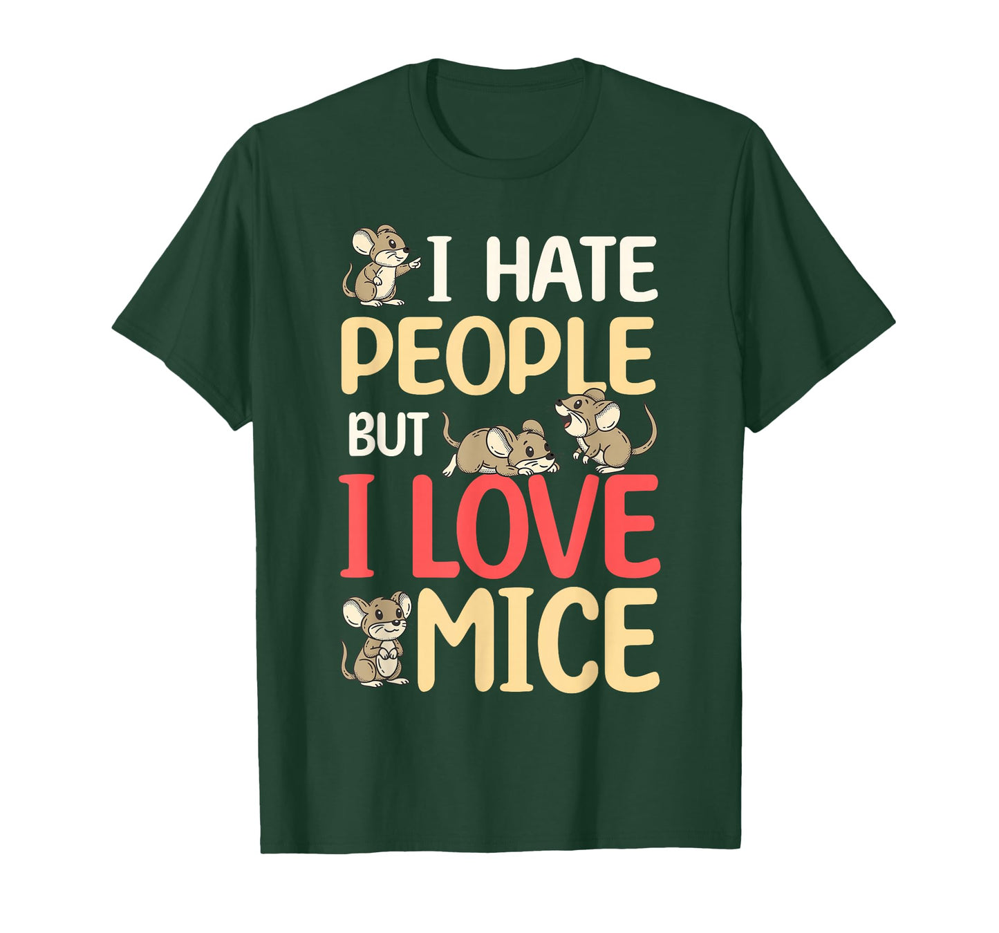 I Hate People But I Love Mice Funny Mouse Owner T-Shirt