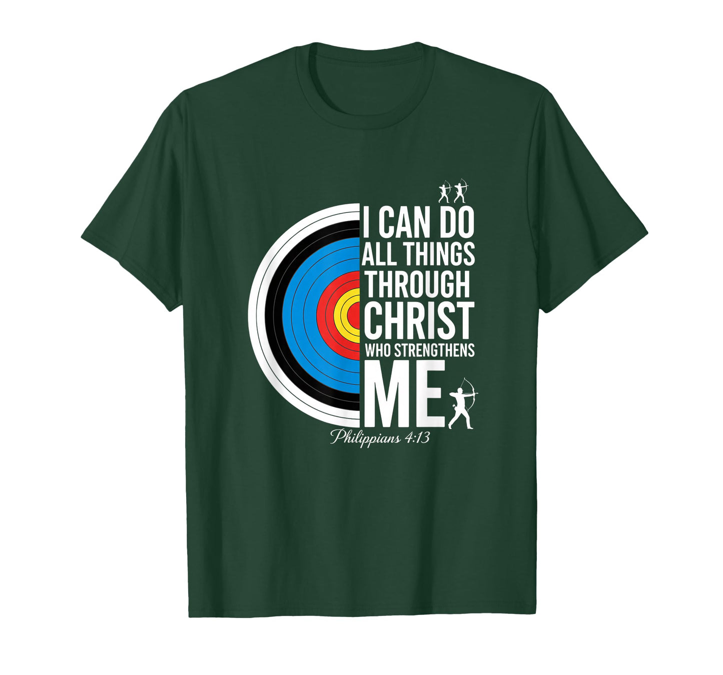 Christian Philippians 4:13 Archery Faith, I Can Do All Thin T-Shirt