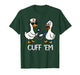 Cuff 'Em Goose Nurse Funny Goose Meme ER Nurses T-Shirt