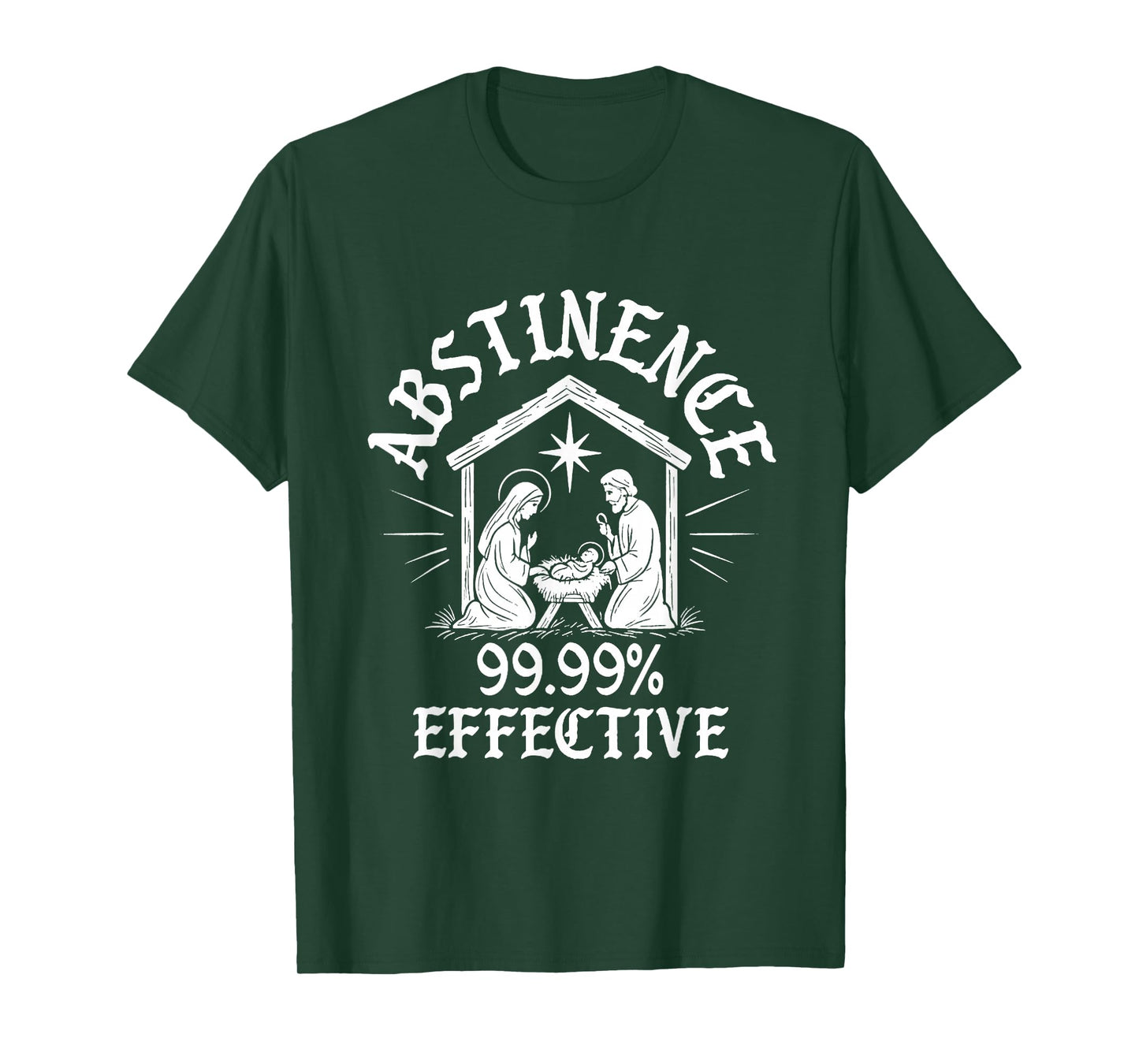 Abstinence 99.99% Effective Mary Funny Jesus Religious T-Shirt