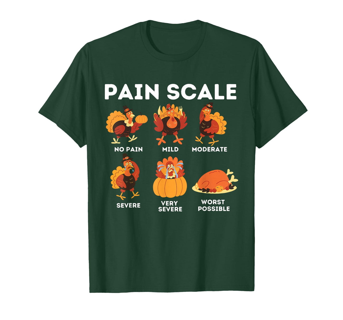 Pain Scale Turkey Pain Assessment Trauma Nurse Thanksgiving T-Shirt