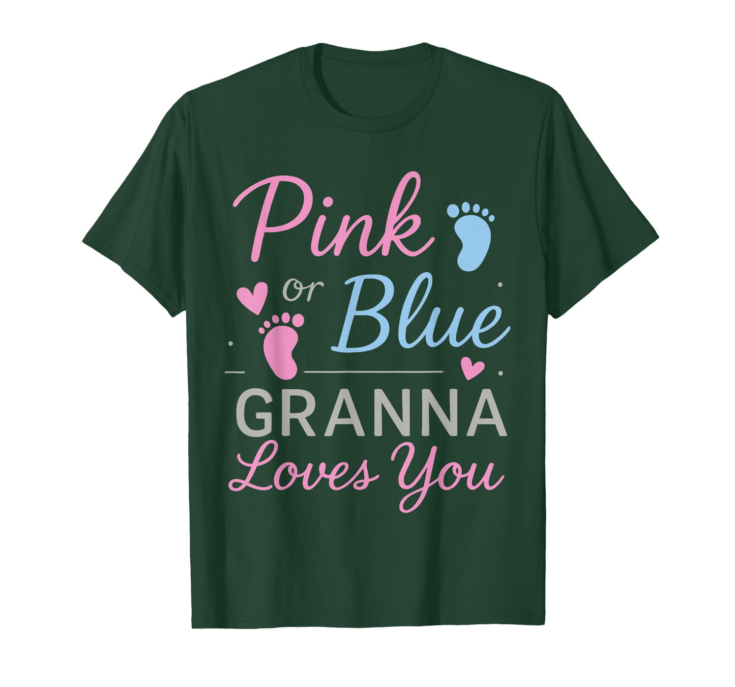 Gender Reveal Shirts Grandma, Pink Or Blue Granna Loves You T-Shirt