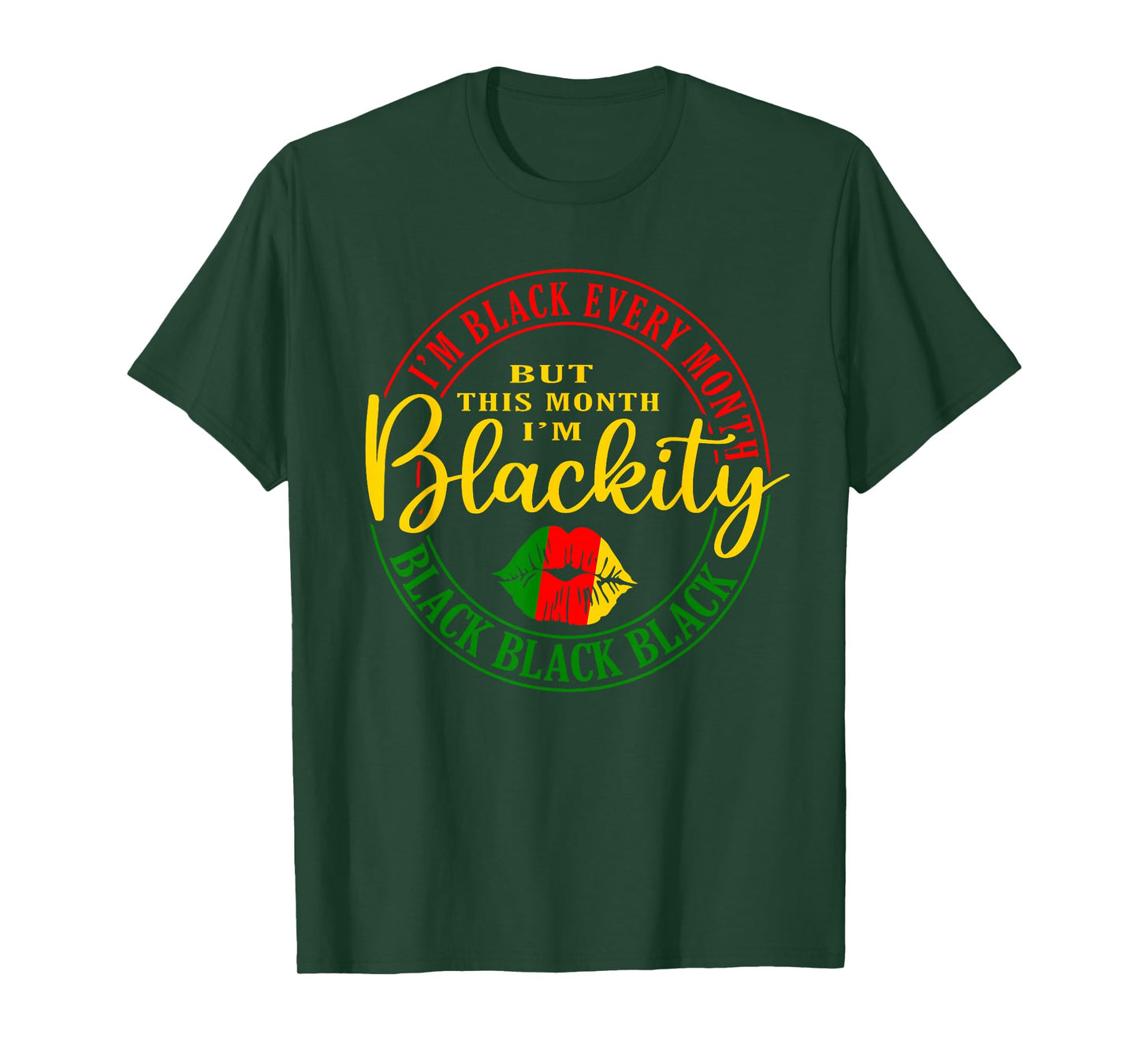 I Am Black Every Month But This Month I'm Blackity Black T-Shirt
