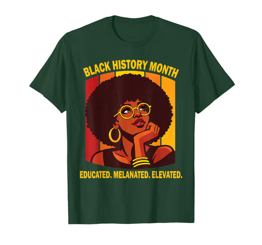 Black History Month Clothing Educated Melanated Elevated T-Shirt