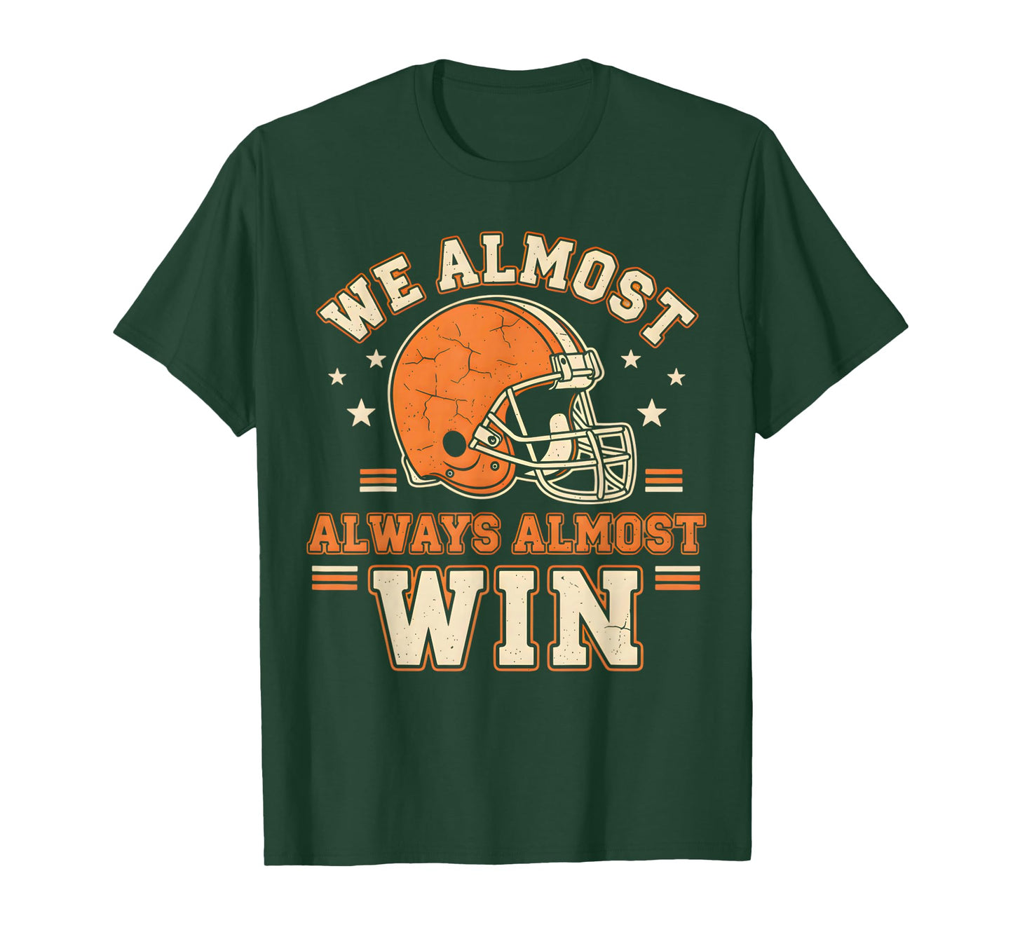 Retro We Almost Always Almost Win Funny Football Lovers T-Shirt