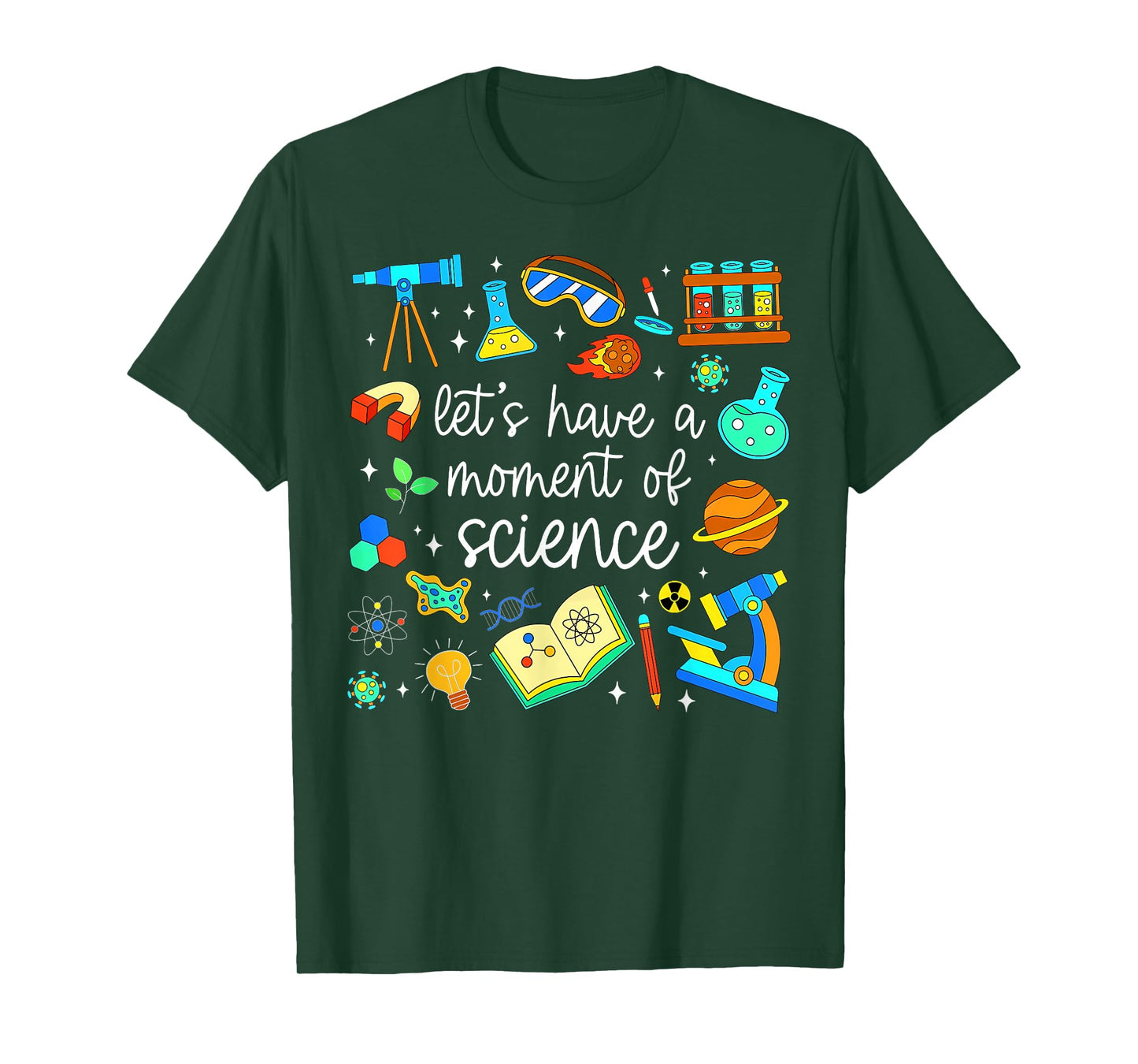 Scientist Cute Let's Have A Moment of Science STEM Teacher T-Shirt