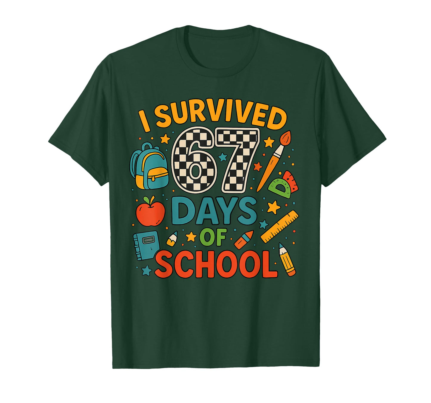 I Survived 67 Days of School Funny Teacher Student T-Shirt
