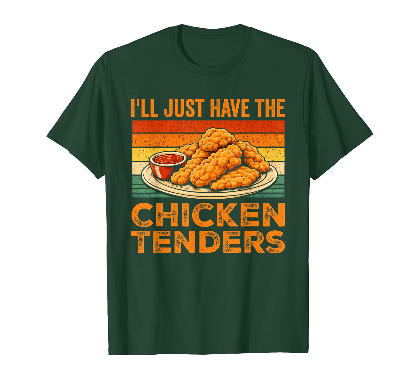 I’ll Just Have The Chicken Tenders Vintage Chicken Tender T-Shirt