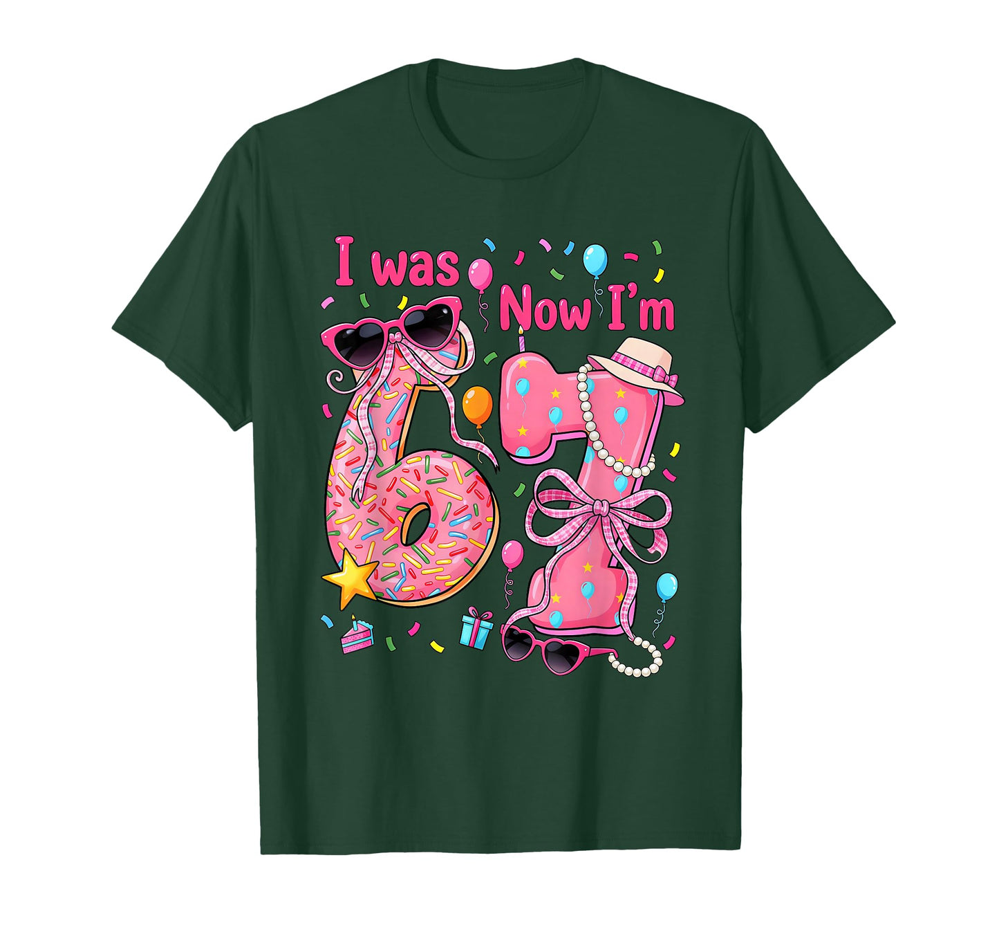 7th Birthday Girl I was 6 Now I'm 7 Year Old Girls T-Shirt
