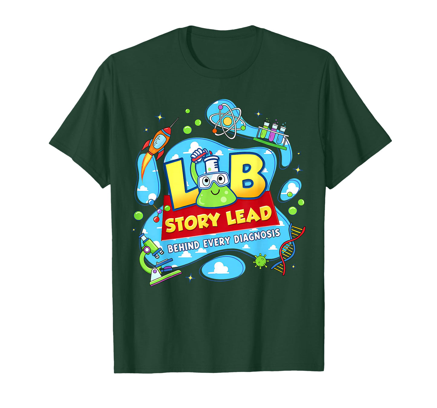 Lab Story Lead Behind Every Diagnosis Science Team Lab Week T-Shirt