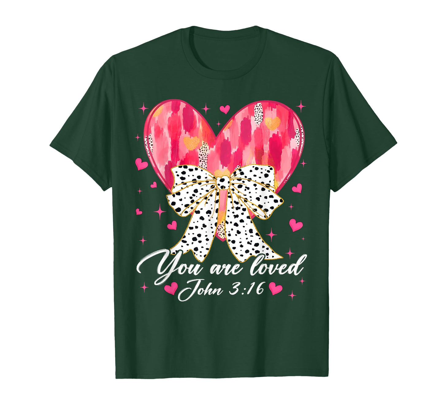 You are Loved John 3:16 Valentine Christian Girl Women Kid T-Shirt
