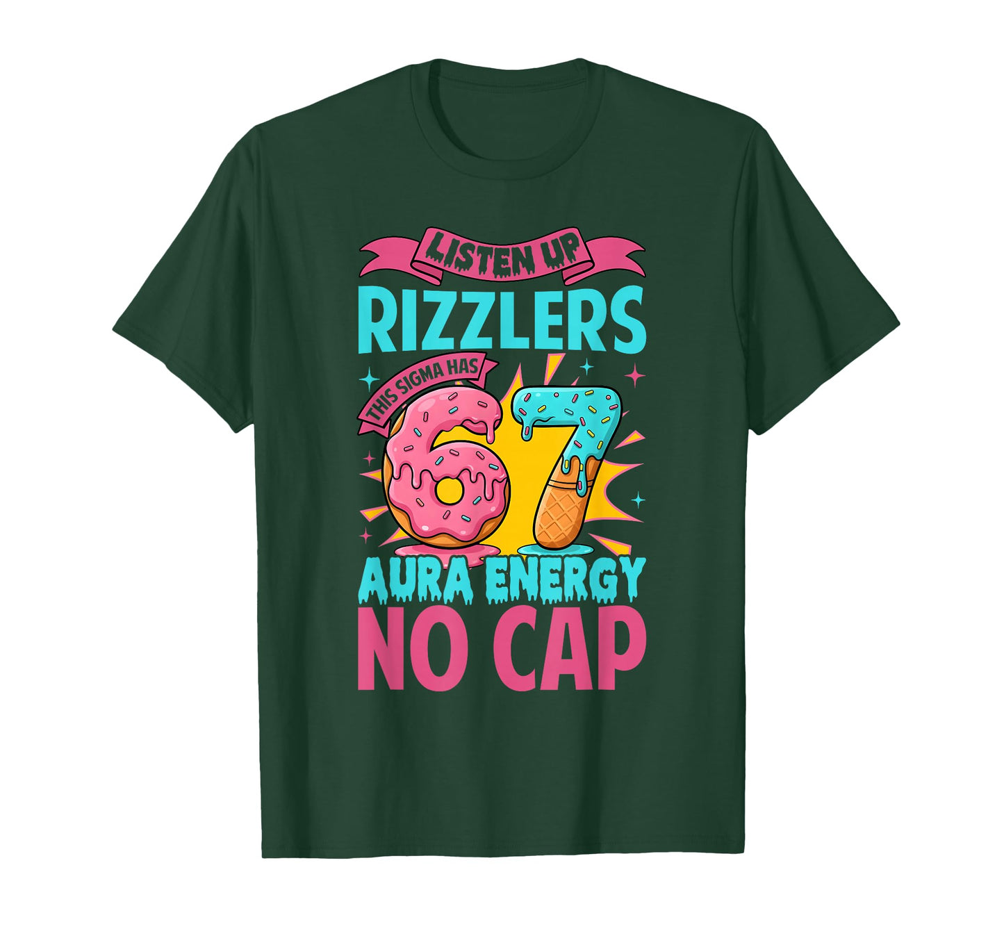 Listen Up Rizzlers This Sigma Has 67 Aura Energy No Cap Meme T-Shirt