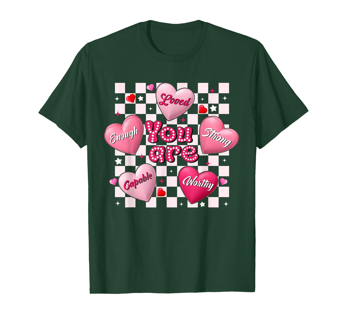 Valentine You are Loved Worthy Enough Heart Teacher Women T-Shirt
