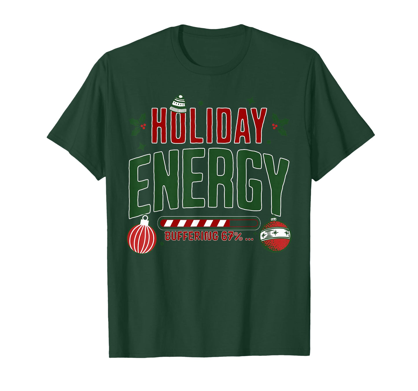 Christmas Holiday Energy Buffering 67 Funny Six Seven Meme T-Shirt