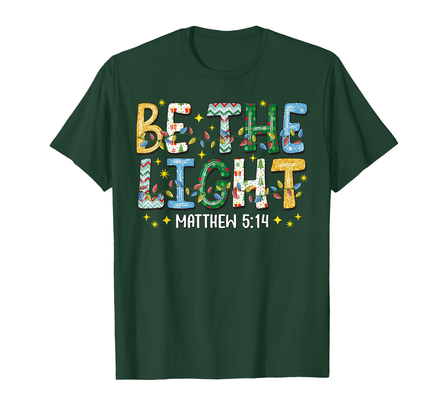 Be The Light Matthew 5:14 Christian Christmas T-Shirt