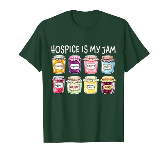 Hospice is My Jam Hospice Nurses Social Worker RN Nursing T-Shirt