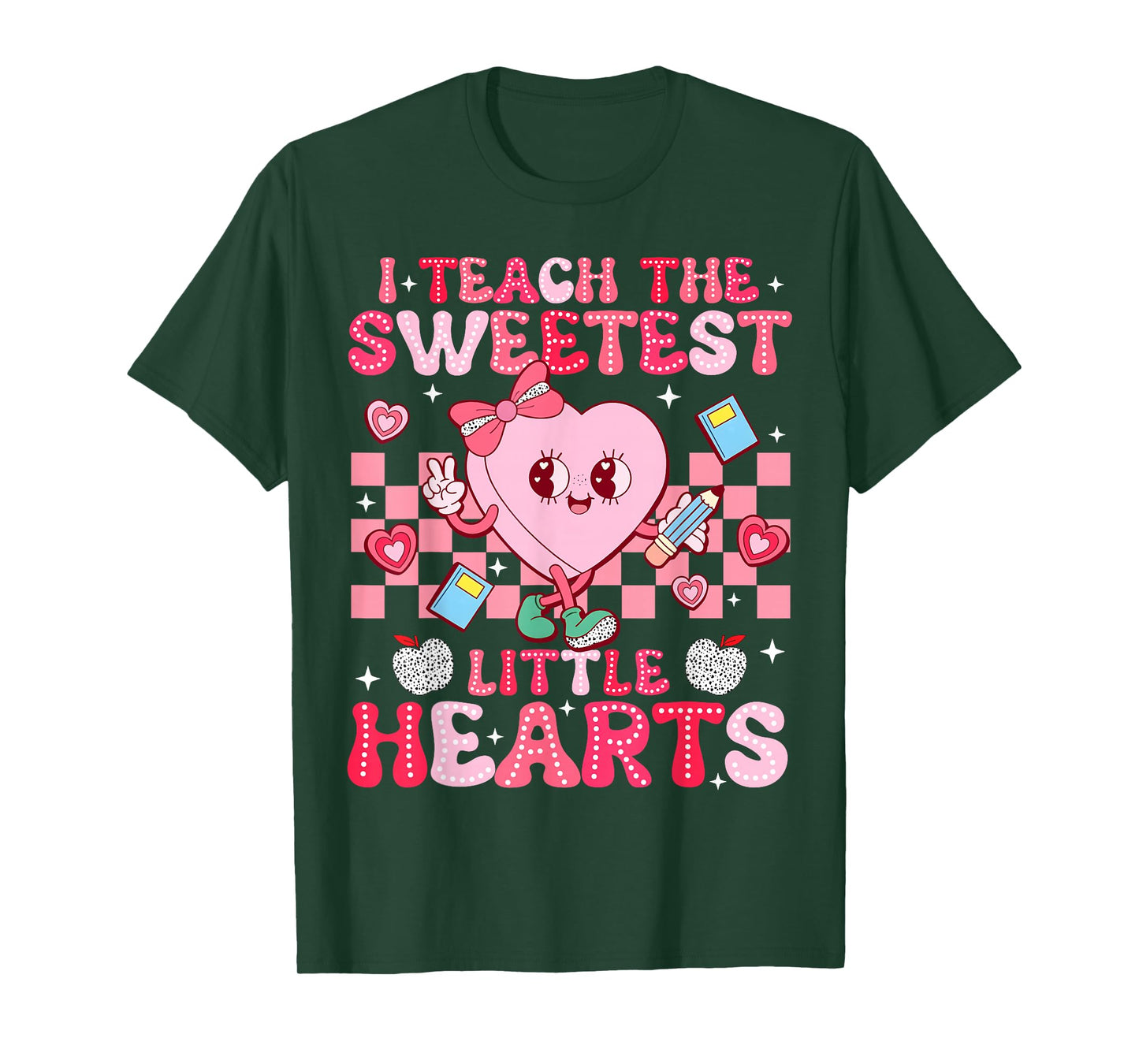 I Teach The Sweetest Little Heart Teacher Valentines Day T-Shirt