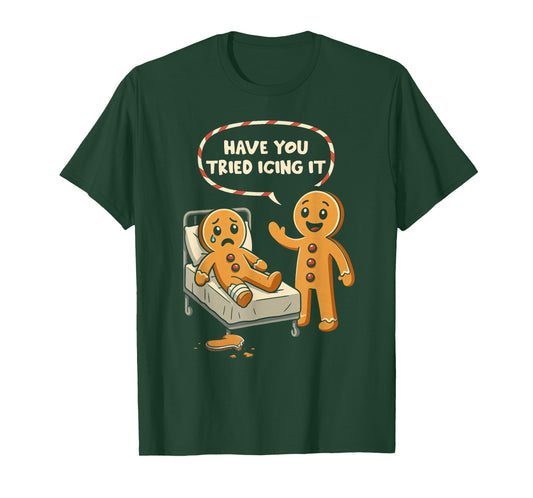 Have You Tried Icing It Gingerbread Nurse Christmas T-Shirt