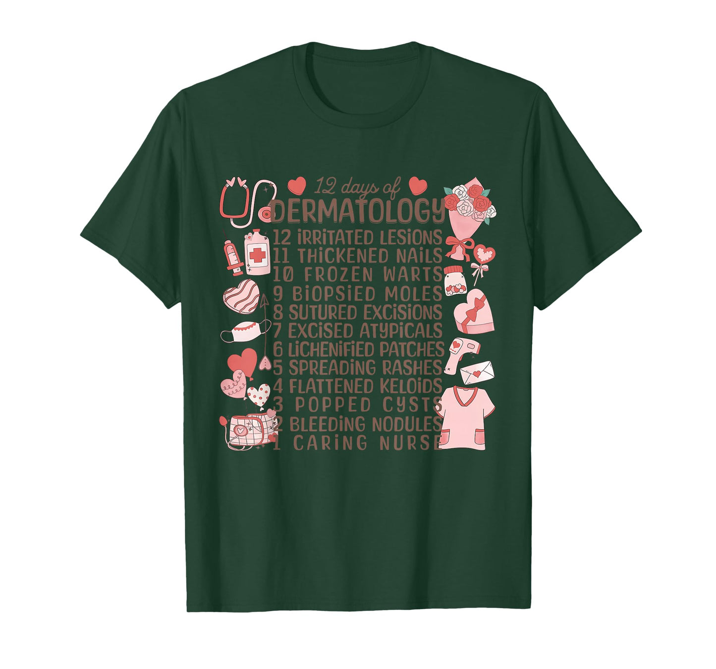 12 Days of Dermatology Valentines Dermatologist Derm Nursing T-Shirt