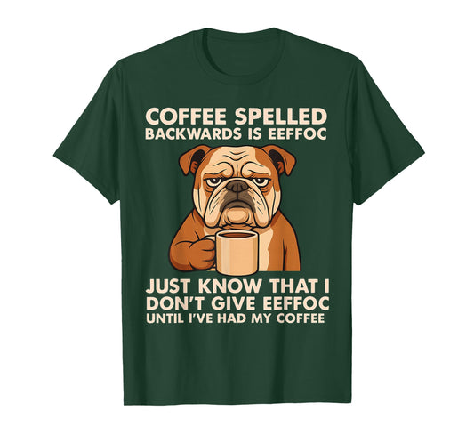 Coffee Spelled Backwards is Eeffoc Bulldog Drinking Vintage T-Shirt
