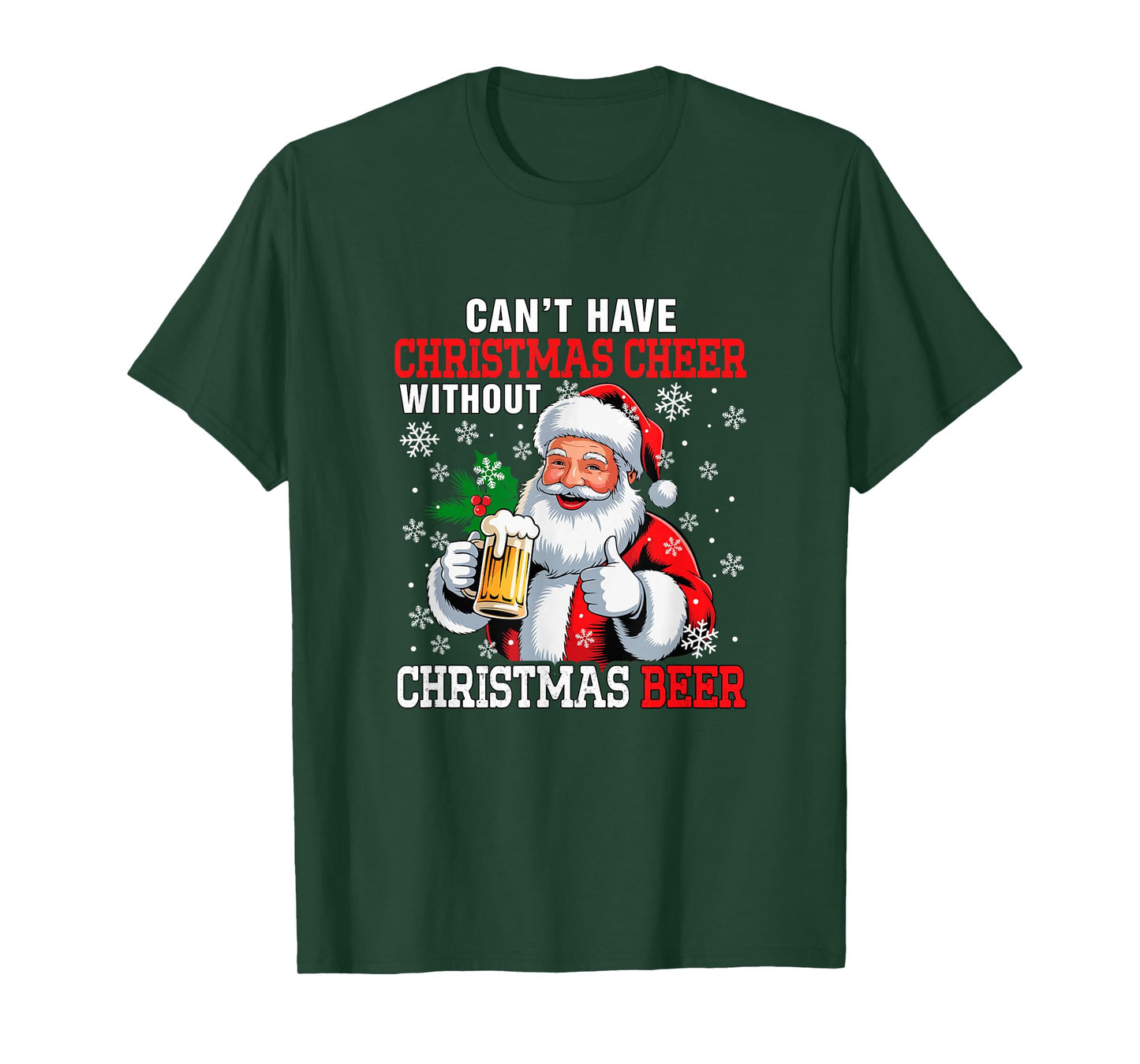 Can't Have Xmas Cheer Without Beer Santa Drinking Beer T-Shirt