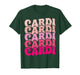 Vintage Cardi Personalized Name I Love Cardi 80's Groovy T-Shirt