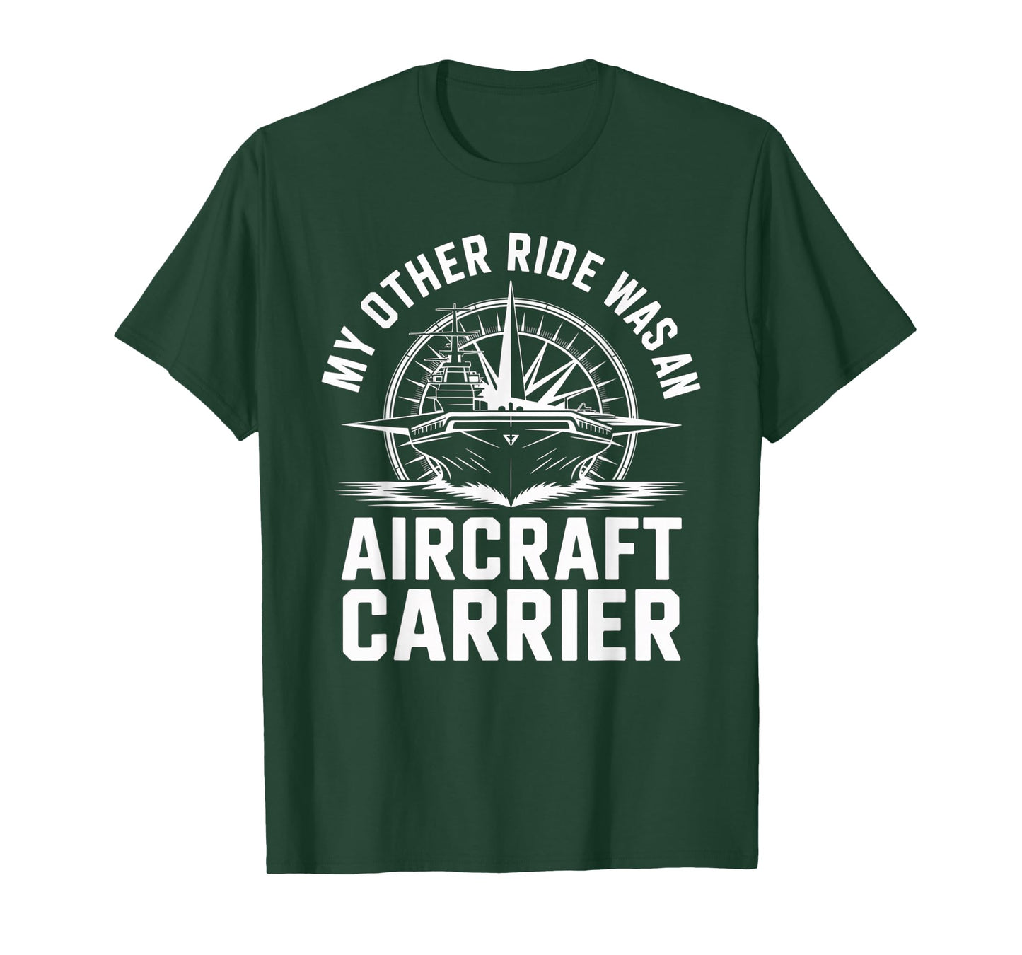 My Other Ride was an Aircraft Carrier T-Shirt