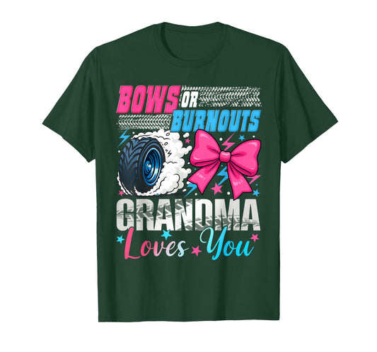 Burnouts or Bows Grandma Loves You Gender Reveal Party T-Shirt
