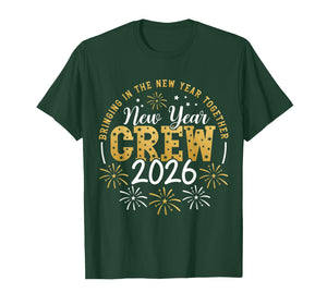 New Year Crew 2026 Family Bringing in The New Year Together T-Shirt
