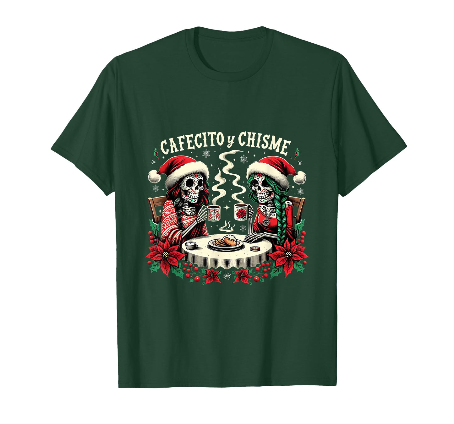 Cafecito Y Chisme Mexican Christmas Catrina Calavera Holiday T-Shirt