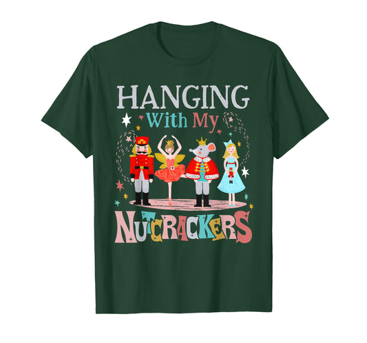 Hanging with My Nutcrackers Squad Christmas Ballet Dance T-Shirt