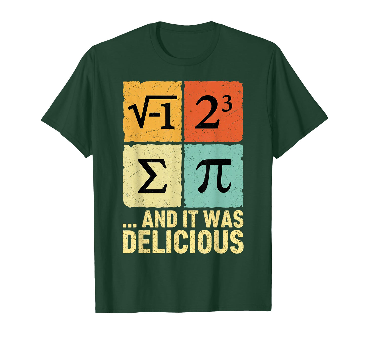 I Ate Some Pie and It was Delicious Funny Math Pun Pi Day T-Shirt