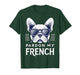 French Bulldog Pardon My French Frenchie T-Shirt