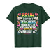 6 Out of 7 Teachers Think 67% of Students Overuse 67 Meme T-Shirt