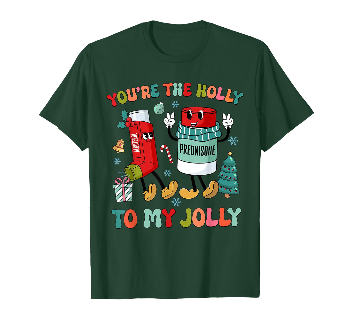 You’re The Holly to My Jolly ICU RT Nurse Christmas T-Shirt