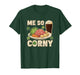 Me So Corny St Corned Beef and Beer Humor T-Shirt