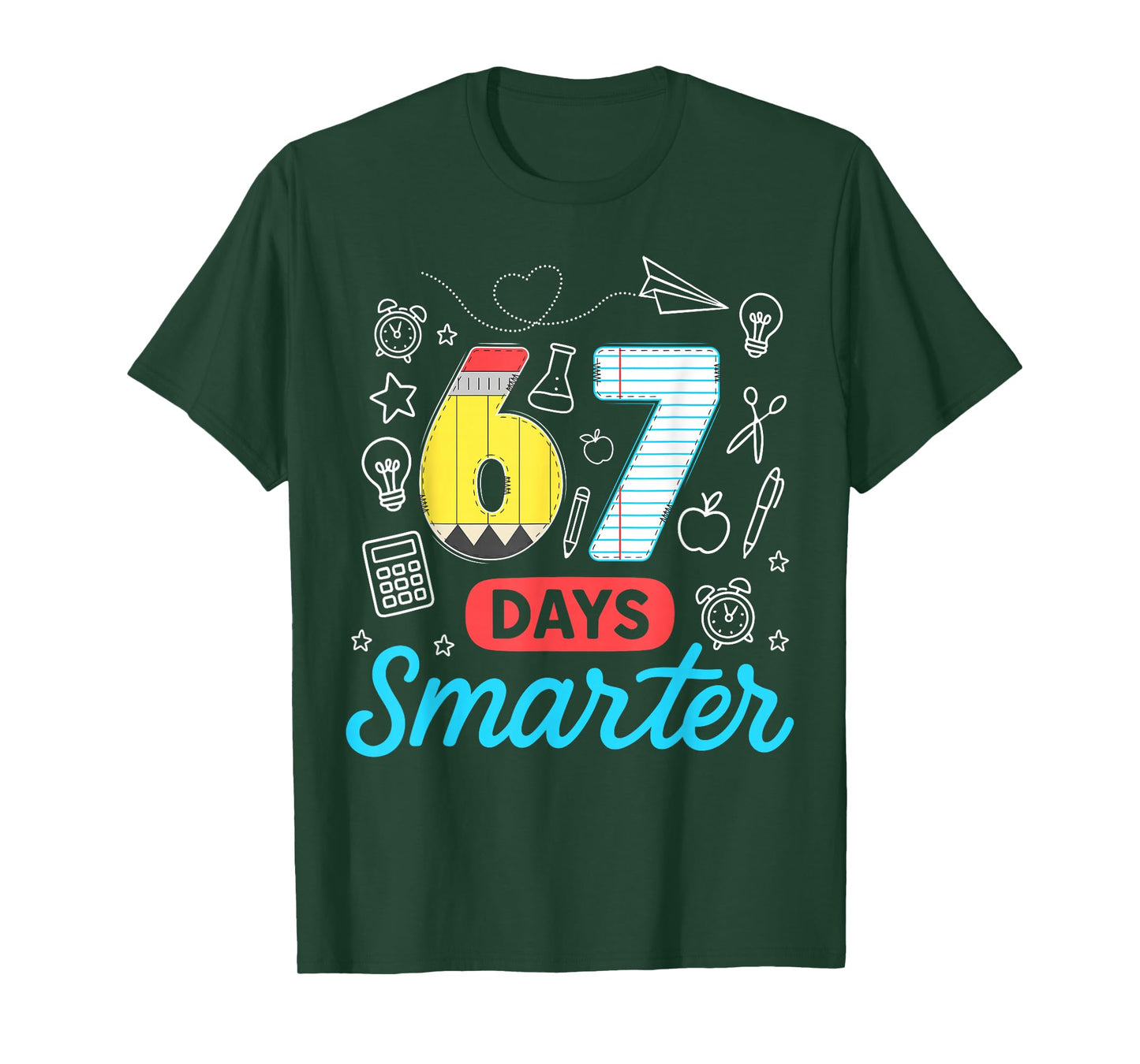 Funny 67 Days Smarter Six Seven Meme Teachers Students Kids T-Shirt