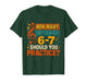 How Many Days a Week 6 7 Practice Music Meme Design T-Shirt