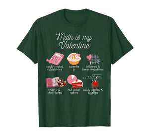 Math is My Valentine Cute Math Teacher Mathematic Valentines T-Shirt