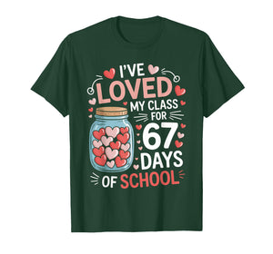 Loved My Class for 67 Days of School Valentine's Day Teacher T-Shirt