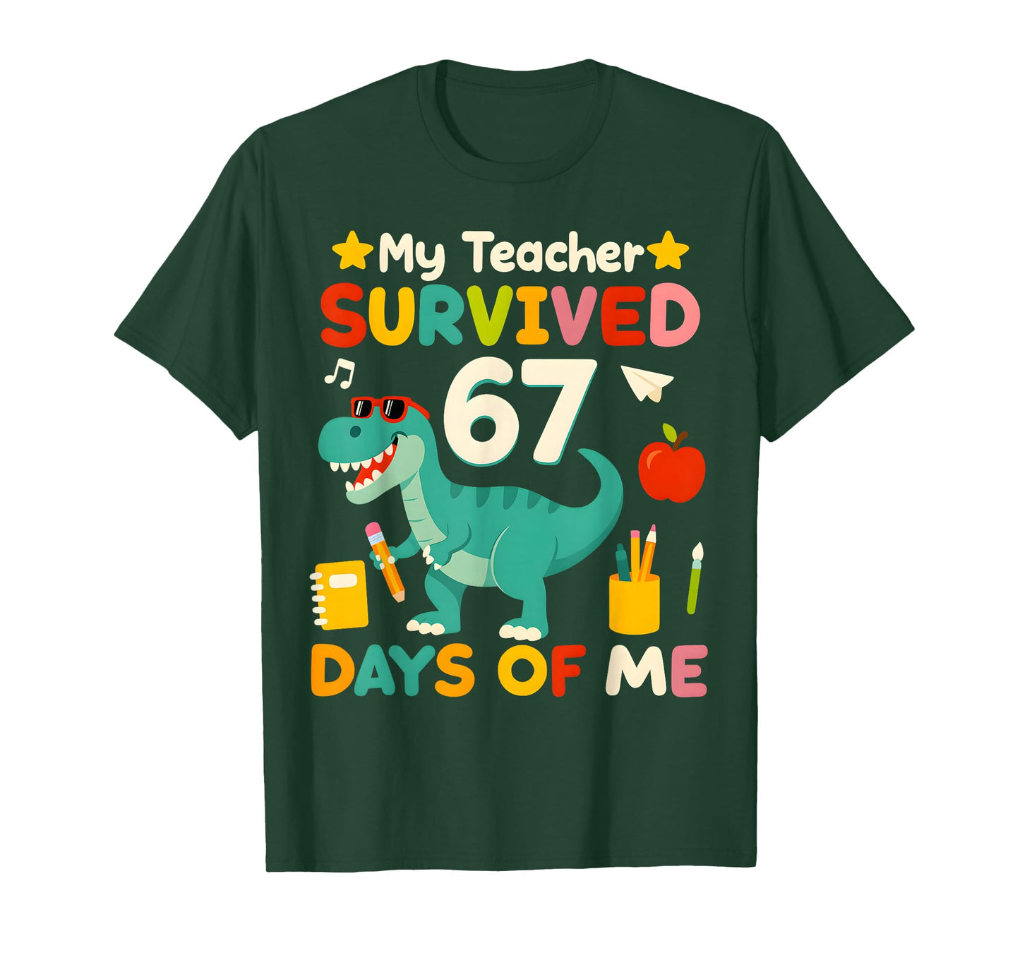 My Teacher Survived 67 Days of me Funny 100 Days of School T-Shirt