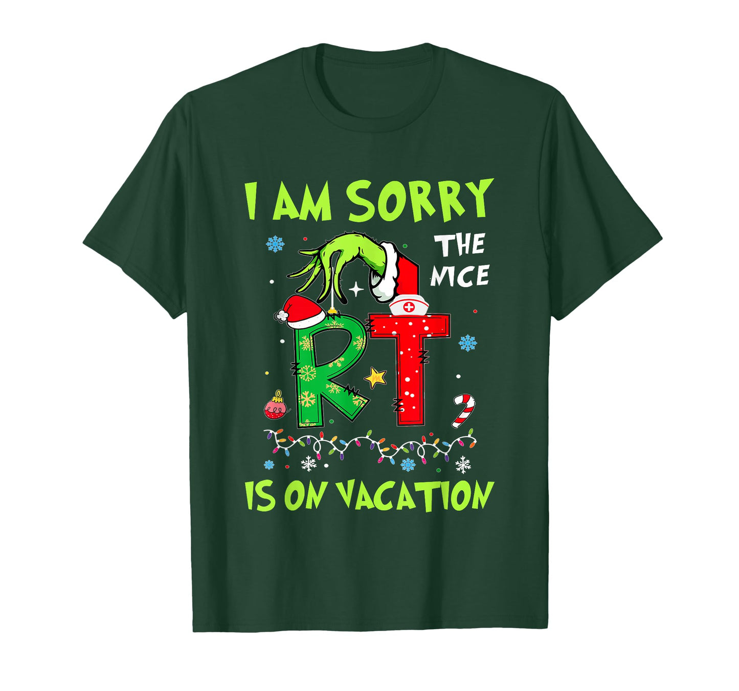 Funny I am Sorry The Nice RT is On Vacation Christmas T-Shirt