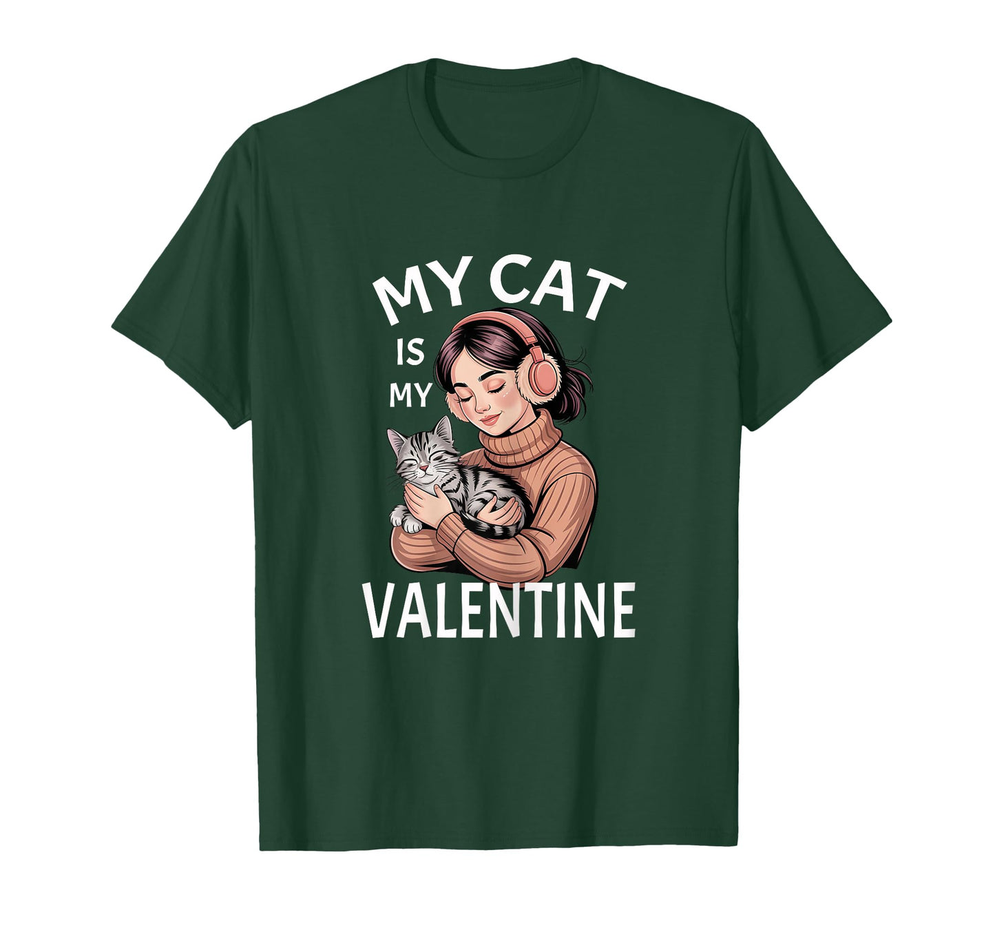My Cat is My Valentine Cat Lover Valentine Gift for Cat Mom T-Shirt