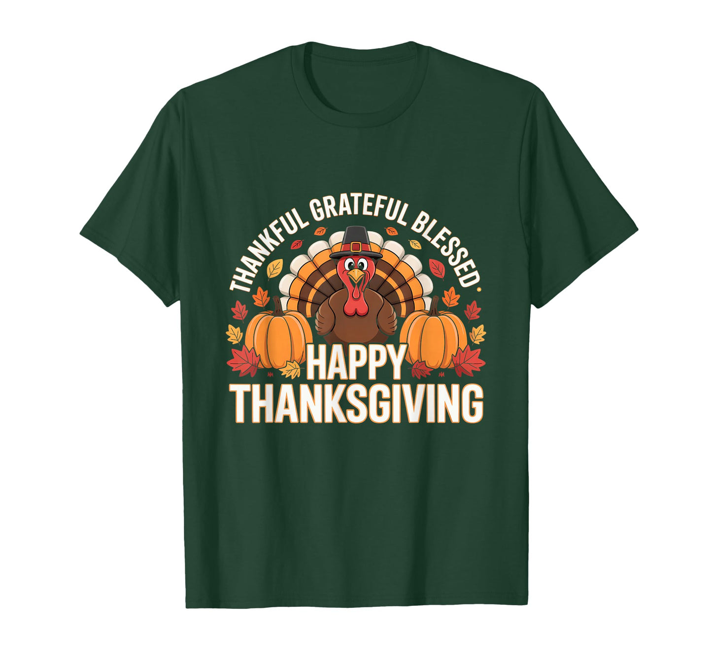 Thankful Grateful Blessed Happy Thanksgiving Pumpkin Turkey T-Shirt