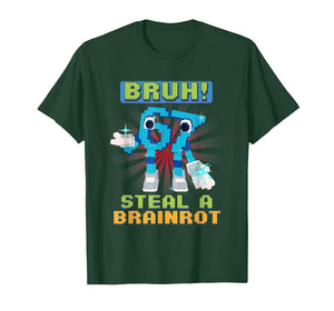 Funny Pixel Meme Bruh 67 Steal a Brainrot T-Shirt