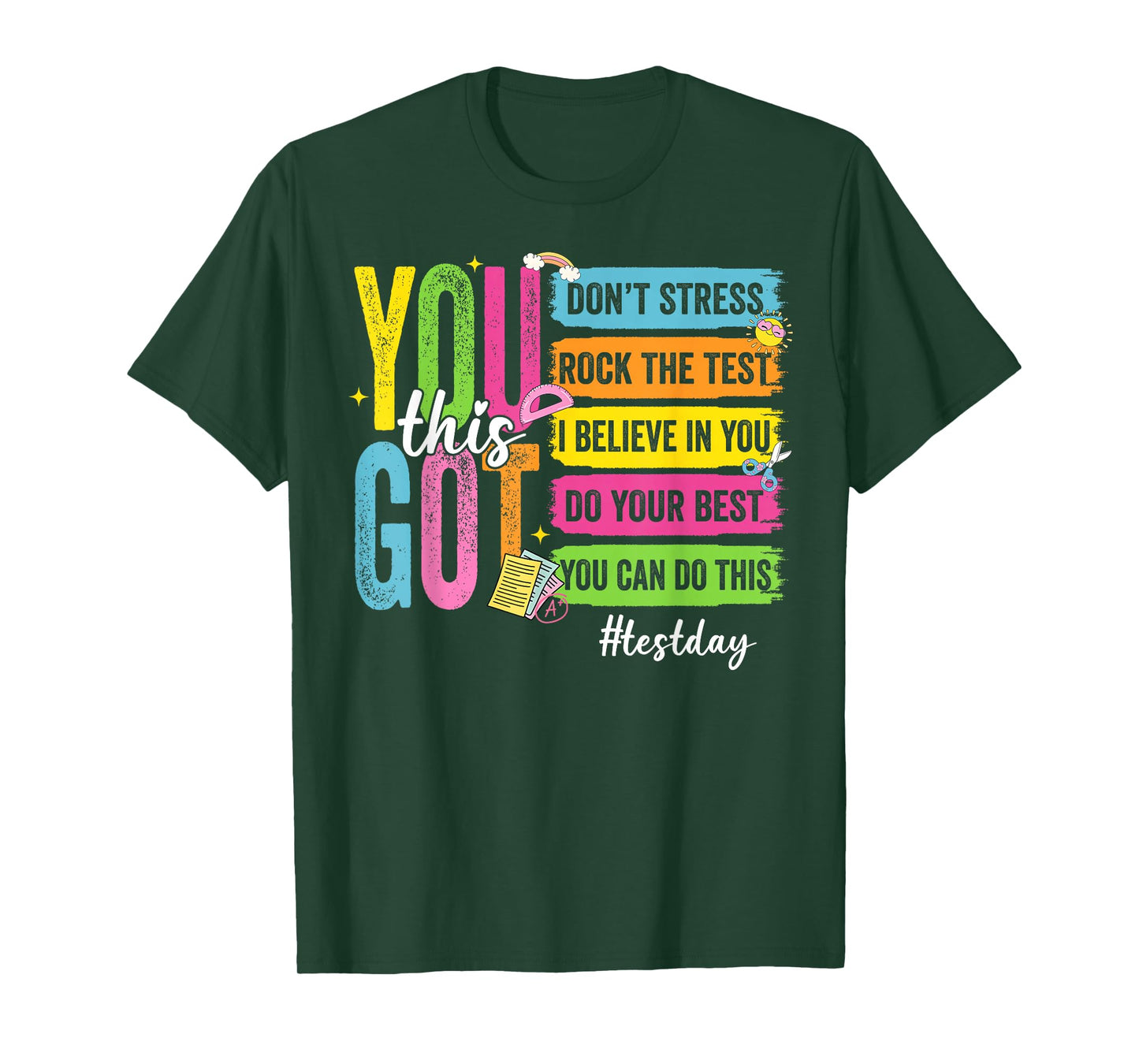 Test Day You Got This Motivational Teacher Student T-Shirt