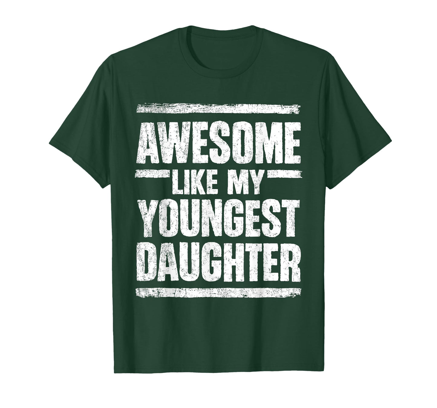 Awesome Like My Youngest Daughter Mother's Day Father's Day T-Shirt