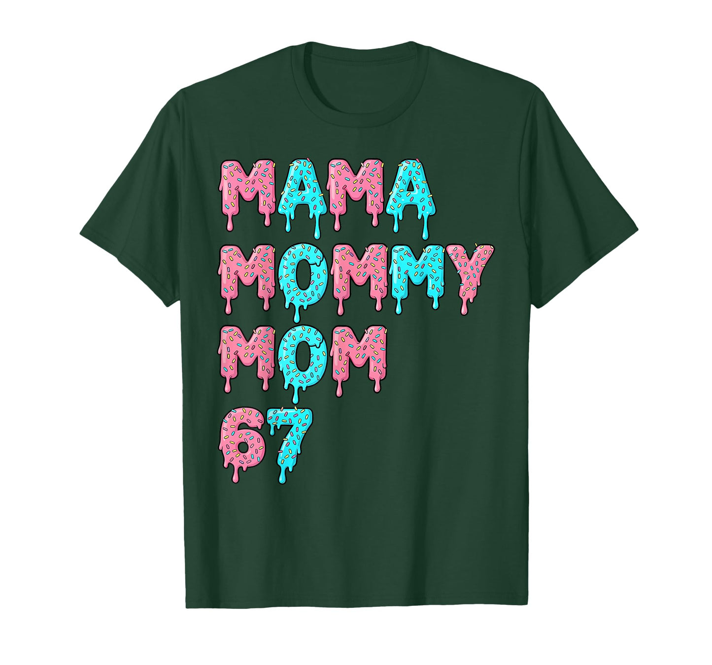 Mama Mommy Mom 67 Six Seven Mama Mothers Day 2025 T-Shirt